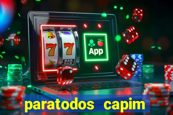 paratodos capim grosso bahia resultados